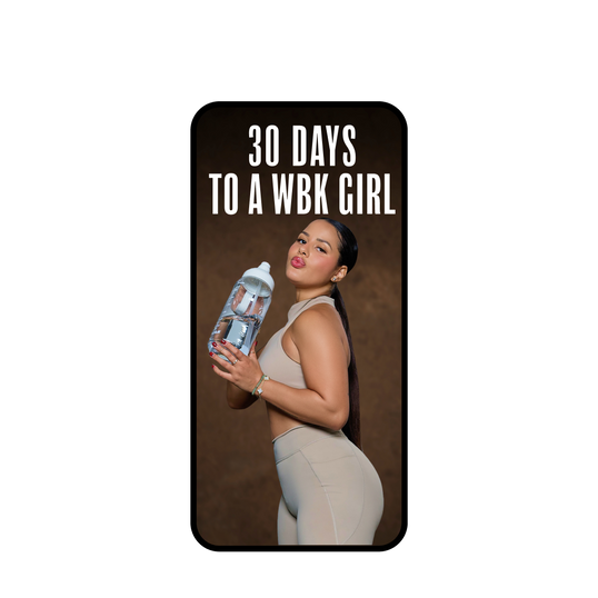 30 Days to a WBK Girl + FREE Workout Kit