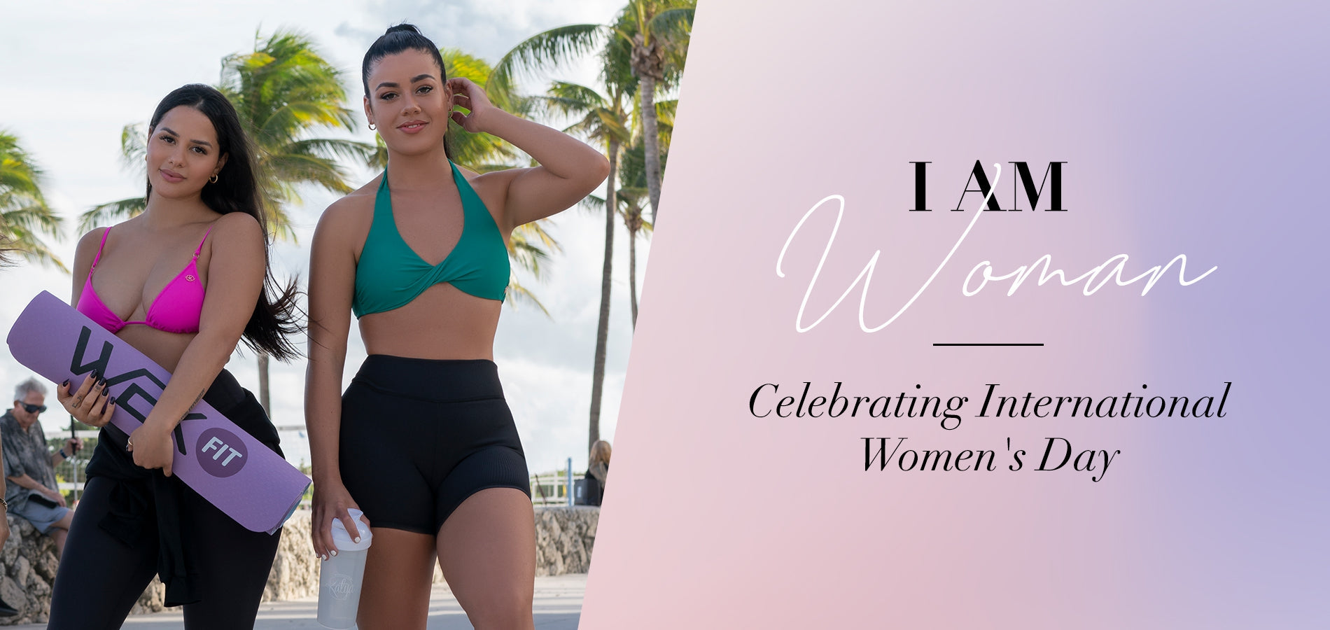 I AM WOMAN: Celebrating International Women's Day-WBK FIT