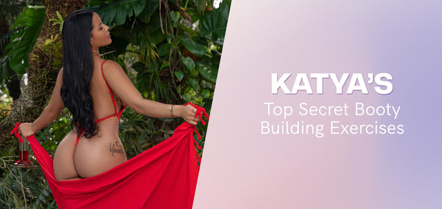 Katya's Top Secret Booty Building Exercises-WBK FIT