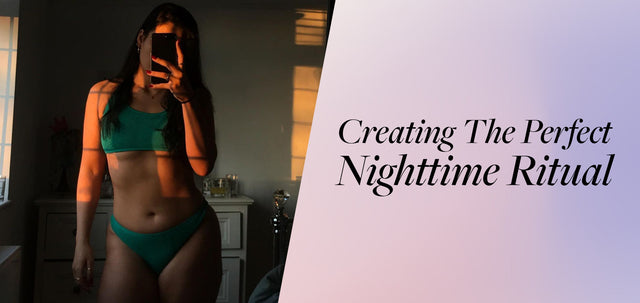 Creating The Perfect Night Time Ritual-WBK FIT