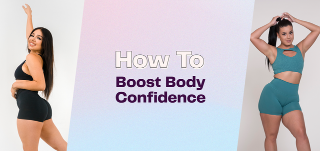 How To Boost Body Confidence-WBK FIT