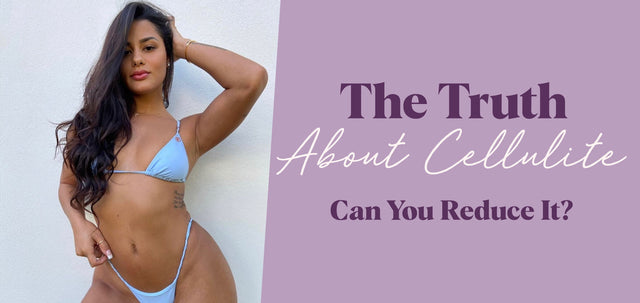 The Truth About Cellulite – Can You Reduce It?-WBK FIT