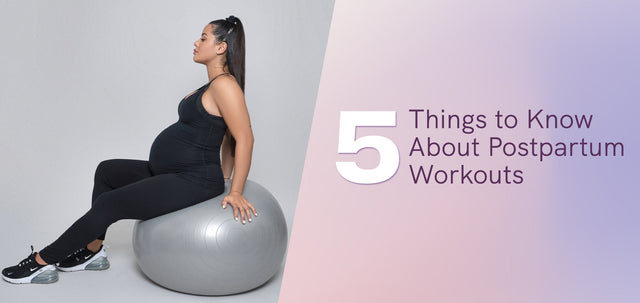 5 Things To Know About Postpartum Workouts-WBK FIT