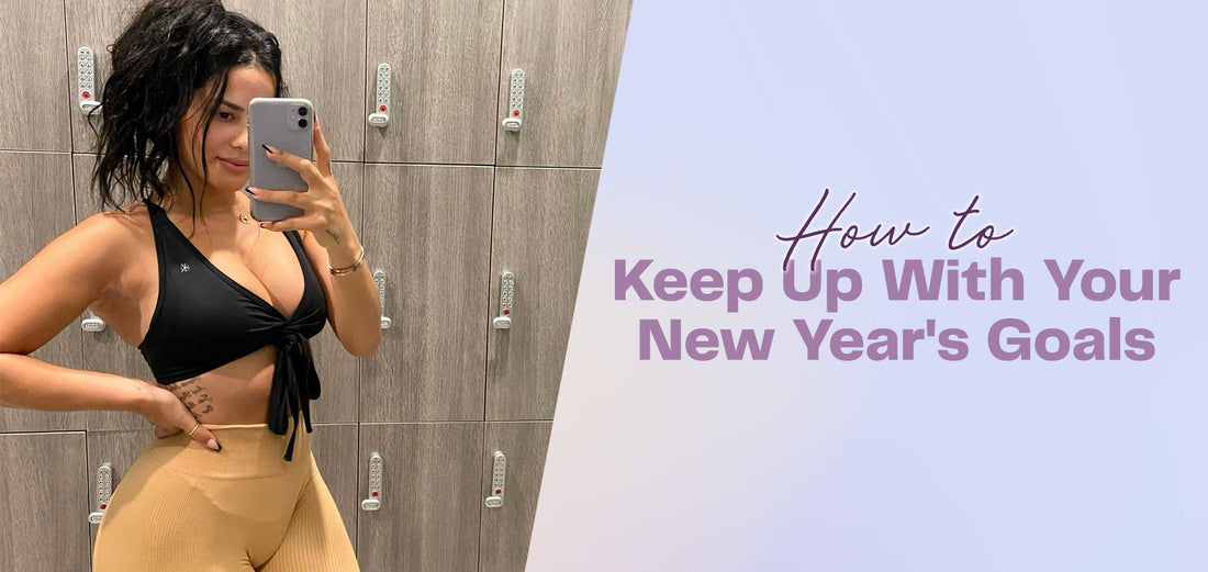 FIT FEBRUARY: How To Keep Up With Your New Year's Goals-WBK FIT