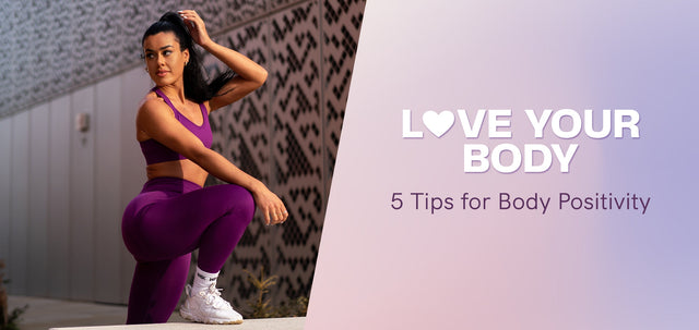 Love Your Body: 5 Tips For Body Positivity-WBK FIT