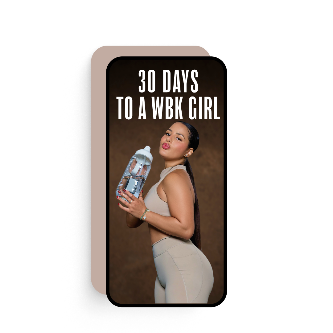 30 Days to a WBK Girl